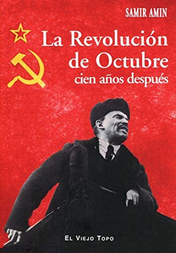 LA REVOLUCIÓN DE OCTUBRE [Paperback] Samir Amin