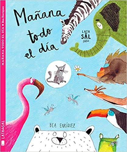 Mañana todo el día [Paperback] Enriquez, Bea