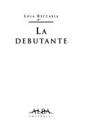 La debutante [Paperback] Beccaria, Lola