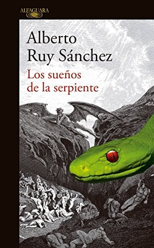 Los sueños de la serpiente [Paperback] Ruy Sánchez, Alberto