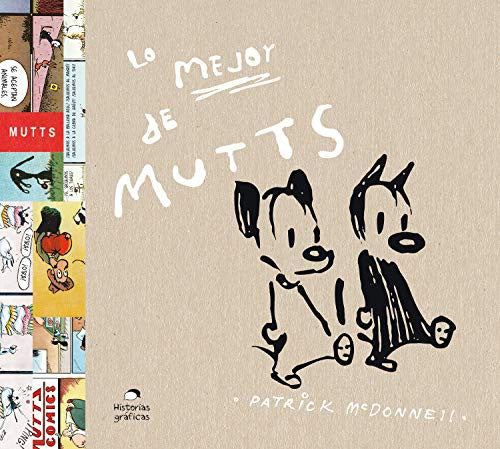 Lo mejor de Mutts. Antología 1994 - 2004 [Paperback] McDonnell, Patrick