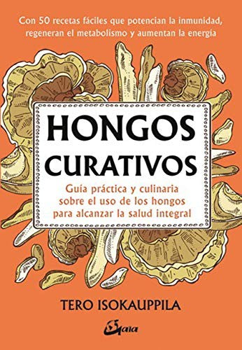 Hongos curativos [Paperback] Isokauppila, Tero