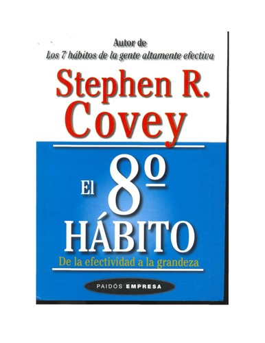 El octavo hábito [Paperback] Stephen R. Covey