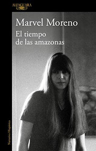 El Tiempo de Las Amazonas / The Time of the Amazon [Paperback] Moreno, Marvel