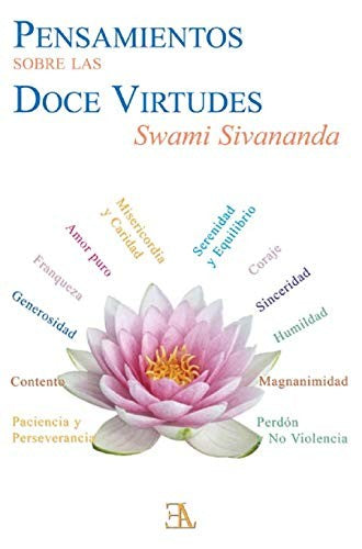 PENSAMIENTOS SOBRE LAS DOCE VIRTUDES [Paperback] Swami Sivananda