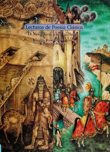 LECTURAS DE POESIA CLASICA / TOMO I DE MESOPOTAMIA A LA EDAD MEDIA