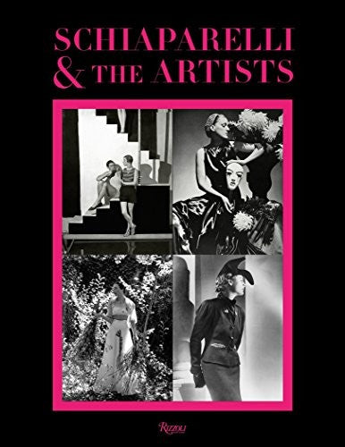 Schiaparelli and the Artists [Hardcover] Talley, André Leon; Menkes, Suzy and Lacroix, Christian