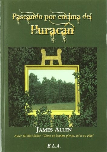 Paseando por encima del huracán [Paperback] Allen, James