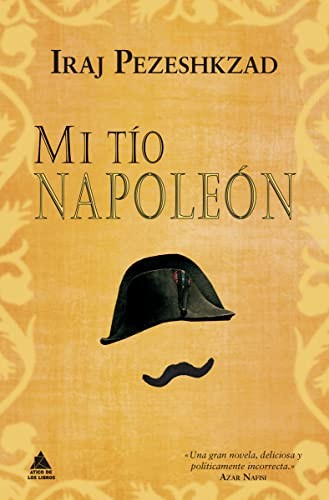 Mi tío Napoleón [Pocket Book] Pezeshkzad, Iraj
