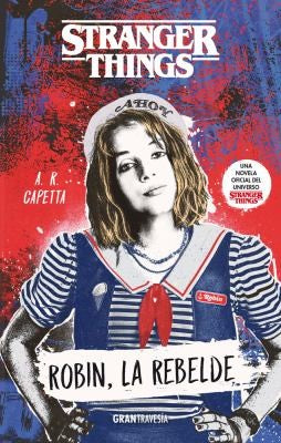 Stranger Things. Robin, la rebelde [Paperback] Capetta, A.R.