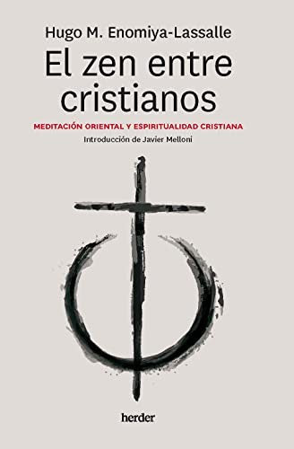 Zen Entre Cristianos, El [Paperback] Lasalle-Enomiya, Hugo