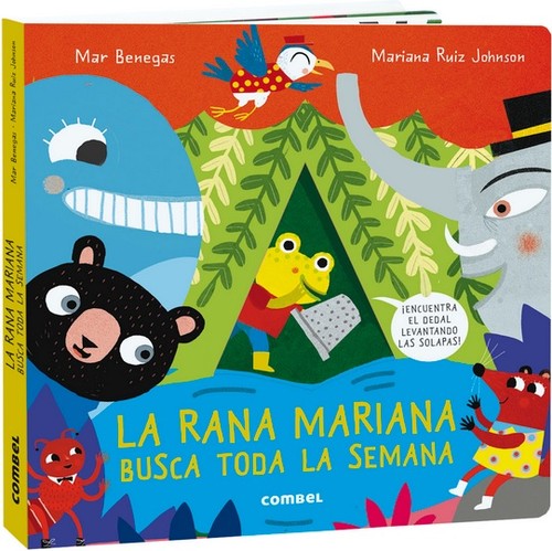 La rana Mariana busca toda la semana [Hardcover] Benegas, Mar and Ruiz Johnson, Mariana