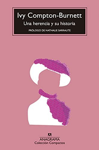 Una Herencia y Su Historia [Mass Market Paperback] Compton-Burnett, Ivy