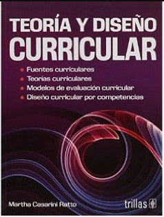 Teoria Y Diseño Curricular Martha Casarini Ratto and TRILLAS, EDITORIAL