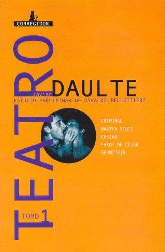 Textos Selectos;Coleccion Dramaturgos Argentinos Contemporaneos;Coleccion Dramaturgos Argentinos Contemporaneos
