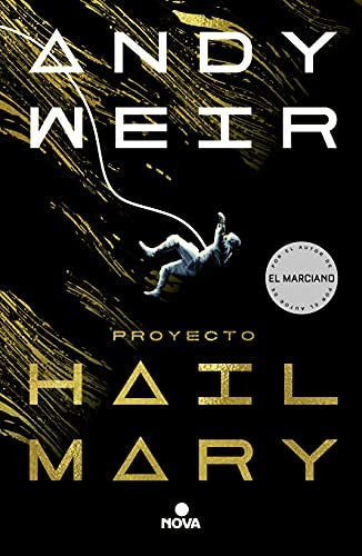 Proyecto Hail Mary [Paperback] Weir, Andy