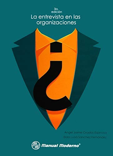 La Entrevista En Las Organizaciones [Paperback] Elda Grados Espinosa