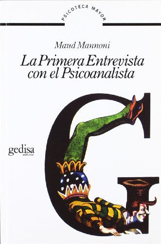 La primera entrevista con el psicoanalista [Paperback] Mannoni, Maud