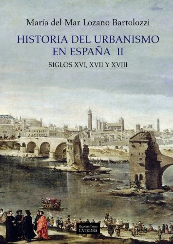 Historia del Urbanismo en España II
