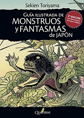 GUIA ILUSTRADA DE MONSTRUOS Y FANTASMAS DE JAPON [Paperback] TORIYAMA, SEKIEN