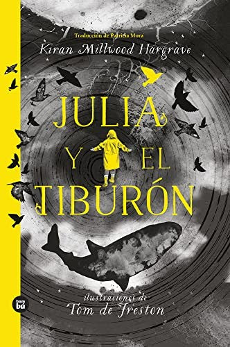 Julia y el tiburón [Hardcover] Millwood Hargrave, Kiran