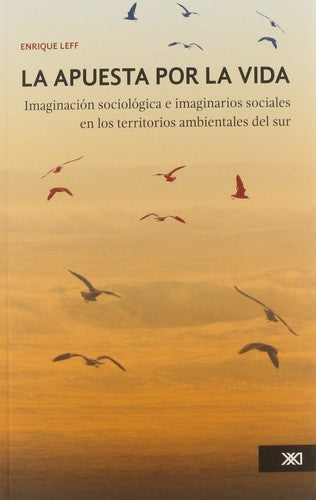 La apuesta por la vida [Paperback] Leff, Enrique