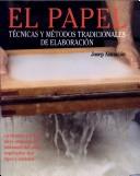 El Papel Tecnicasy Metodos [Hardcover] Josep Asuncion