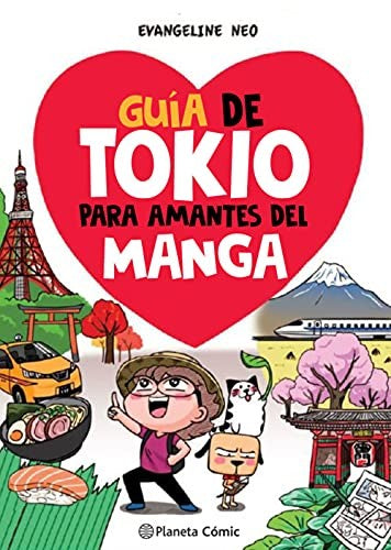 GUÍA DE TOKIO PARA AMANTES DEL MANGA EVANGELINE NEO