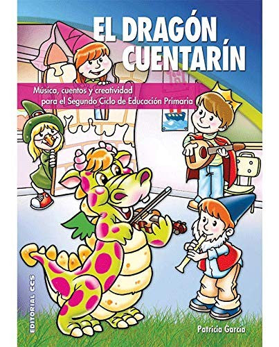 El dragón Cuentarin [Paperback] García, Patricia