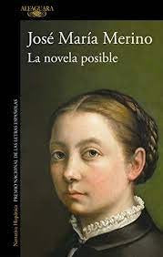La novela posible / The Possible Novel [Paperback] Merino, Jos� Mar�a