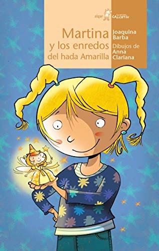 Martina y los enredos del hada amarilla [Paperback] Barba Plaza, Joaquina