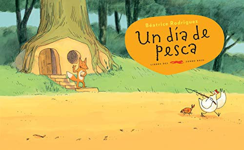 Un día de pesca [Hardcover] Rodríguez, Béatrice