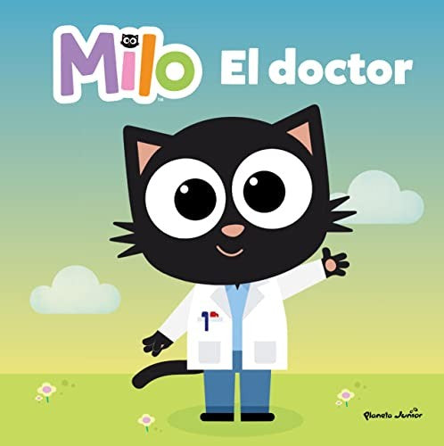 Milo. El doctor: Cuento [Hardcover] Milo