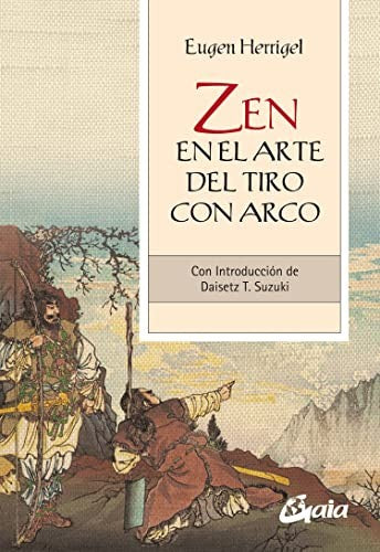 Zen en el arte del tiro con arco [Paperback] Herrigel, Eugen