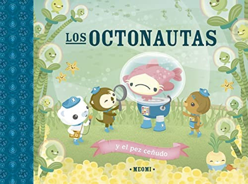Los octonautas y el pez ceñudo [Hardcover] Meomi