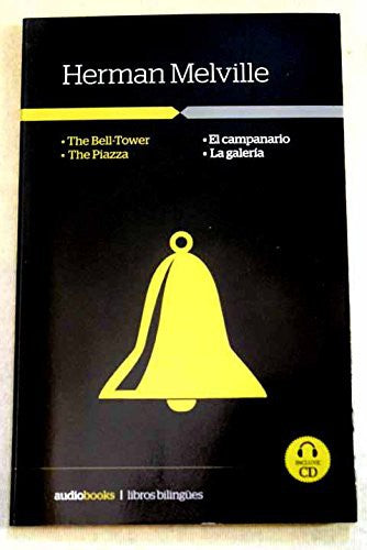 EL CAMPANARIO-LA GALERIA/THE BELL TOWER-THE PIAZZA [Paperback]