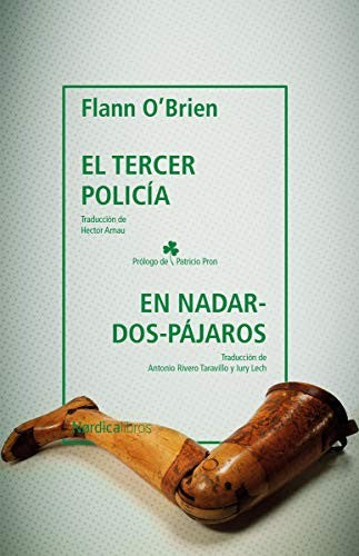 El tercer Policía, / en Nadar-Dos-Pájaros [Paperback] O'Brien, Flann
