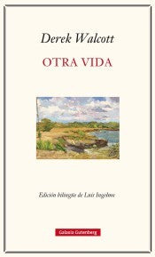 Otra vida [Hardcover] Walcott, Dereck