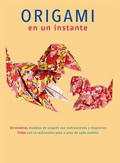 ORIGAMI EN UN INSTANTE [Paperback]