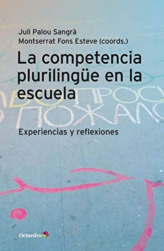 La competencia plurilingüe en la escuela [Paperback]