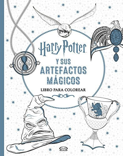 HARRY POTTER Y SUS ARTEFACTOS MAGICOS P/COLOREAR