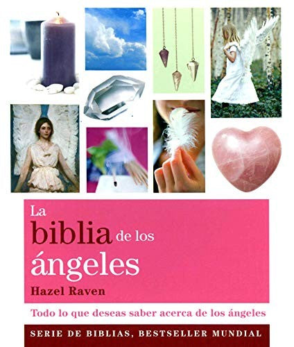 La biblia de los ángeles [Paperback] Raven, Hazel