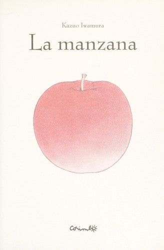 La manzana [Paperback] Iwamura, Kazuo