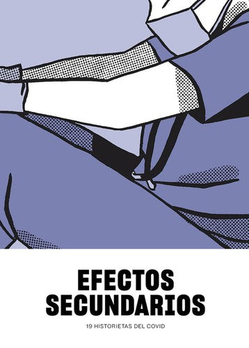 Efectos secundarios: 19 historietas del covid V.V. A.A.