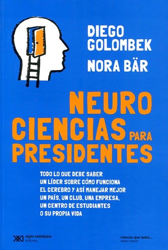 Neurociencias para presidentes [Paperback] Golombek, Diego