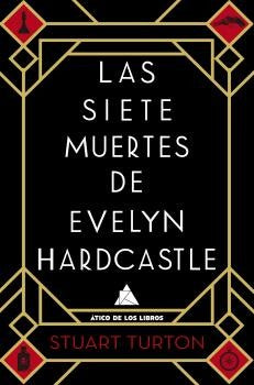 Las siete muertes de Evelyn Hardcastle [Paperback] Turton, Stuart