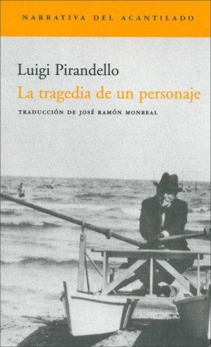 Tragedia De Un Personaje, La Luigi Pirandello
