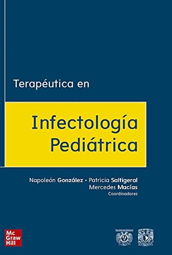 TERAPEUTICA EN INFECTOLOGIA PEDIATRICA [Hardcover] GONZALEZ NAPOLEON