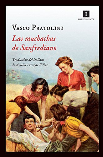 Las muchachas de Sanfrediano [Paperback] Pratolini, Vasco