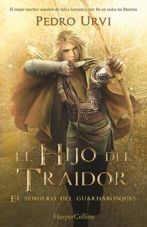 El hijo del traidor: (El sendero del guardabosques, Libro 1) [Hardcover] Urvi, Pedro